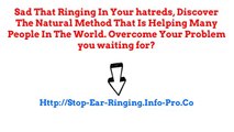 Ringing In Ear, Tinnitus Stress, Ears Ringing Treatment, Home Remedy For Tinnitus
