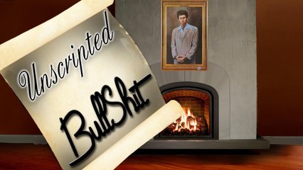 Unscripted Bullshit Ep 5