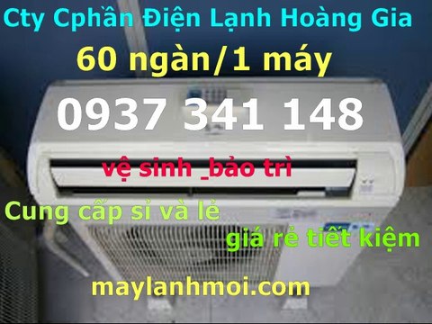 0937341148,ve sinh may lanh gia re o quan thu duc,chi 60/1 may