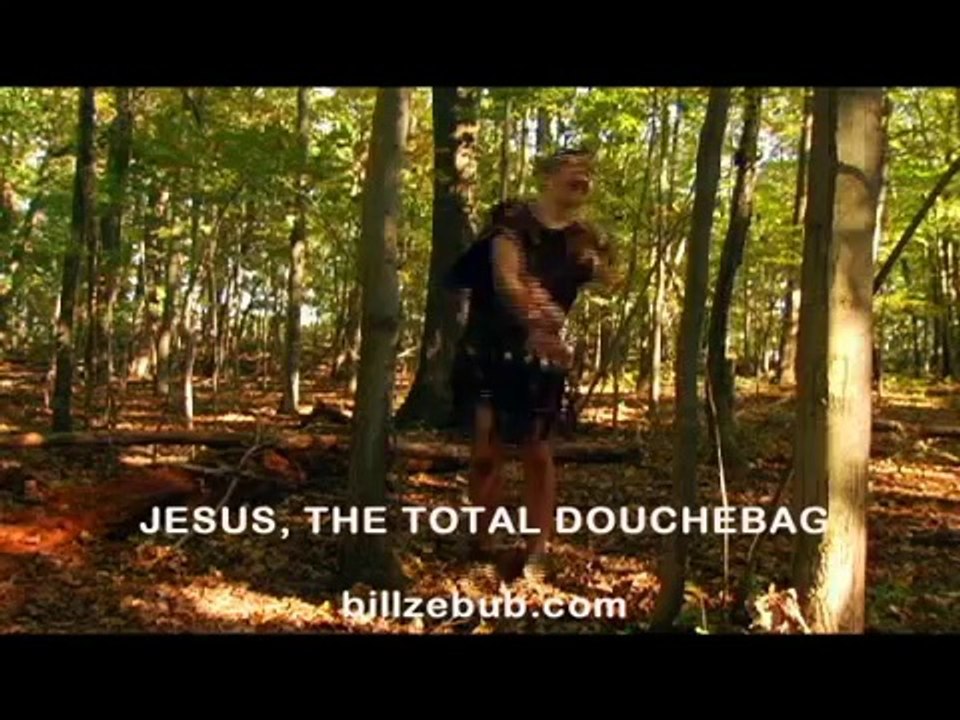 Jesus, the Total Douchebag