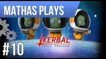 LETS PLAY KERBAL SPACE PROGRAM | EPISODE 10