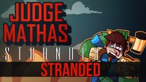 JUDGE MATHAS | STRANDED | PC/STEAM