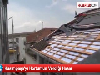 Kasımpaşa'yı Hortumun Verdiği Hasar