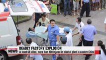 China factory blast kills at least 68