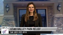 Utah Valley Pain Relief        Wonderful         5 Star Review by Foot N.