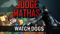 JUDGE MATHAS | WATCH_DOGS | PC