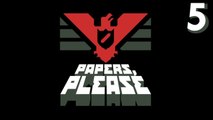 Papers, Please - Part 5