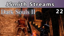 JSmith Streams Dark Souls 2! Part 22 Bell Bro Set (2/2)