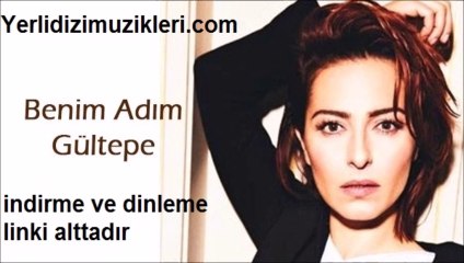 Benim Adım Gültepe Jenerik Müziği