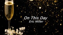 Eric Miller sings 'ON THIS DAY' - classical / crossover wedding & anniversary love song from Hilton Music UK