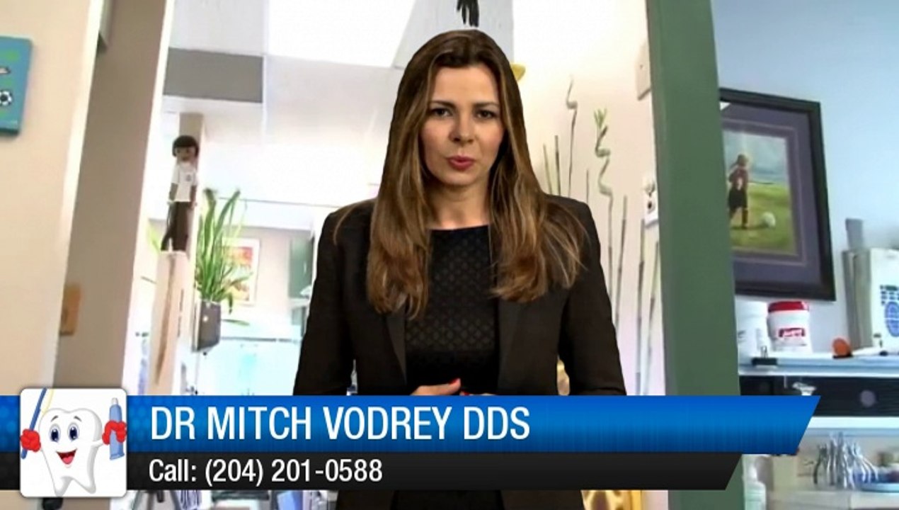 Dr Mitch Vodrey DDS Winnipeg         Outstanding         5 Star Review by
