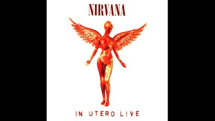 Nirvana - In Utero Live (Best Live Performances)