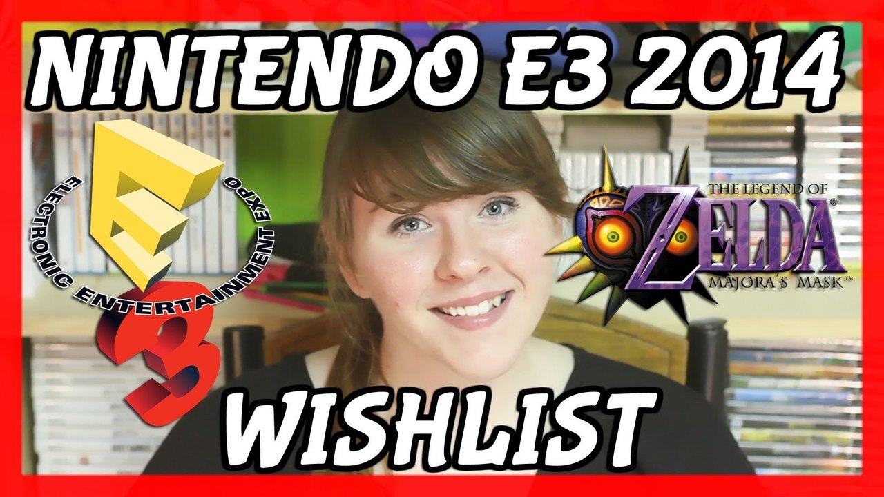 MY NINTENDO E3 2014 WISHLIST