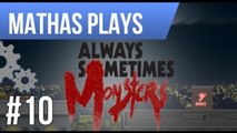 LETS PLAY ALWAYS SOMETIMES MONSTERS | EP 10 | SHITTY JOB