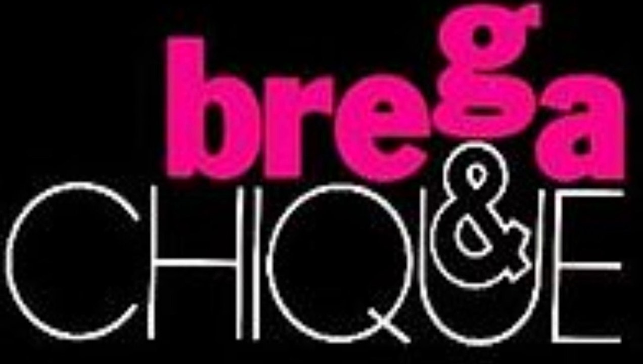 brega e chique - tema de abertura