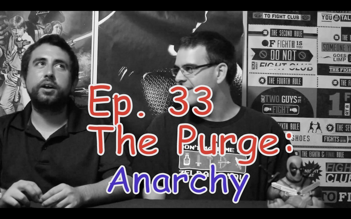 Ep. 33 The Purge: Anarchy- CUI
