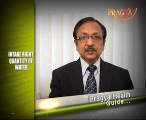 Pragya Health Guide-The Truth About Ideal Water Consumption-Dr.V.L.Upadhyay(Dermatologist)