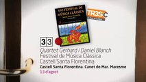 TV3 - 33 recomana - Quartet Gerhard & Daniel Blanch. Festival de Música Clàssica. Castell Santa F