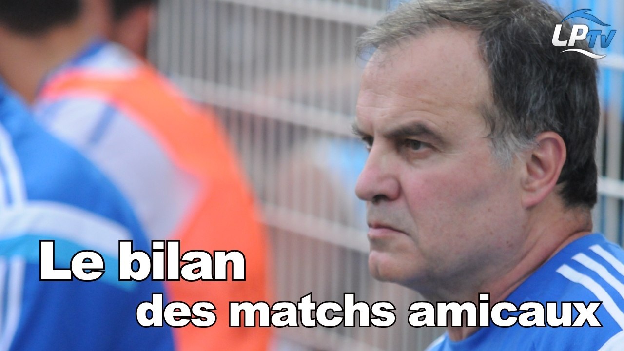 Amicaux : le bilan de Bielsa