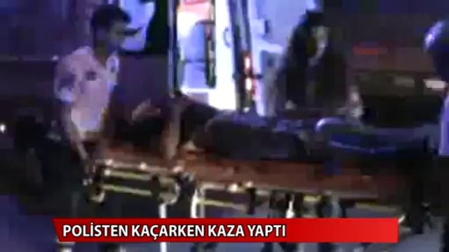 Polisten kaçarken kaza yaptı