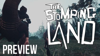 THE STOMPING LAND | PREVIEW | PC/STEAM