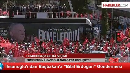 İhsanoğlu'ndan Başbakan'a "Bilal Erdoğan" Göndermesi
