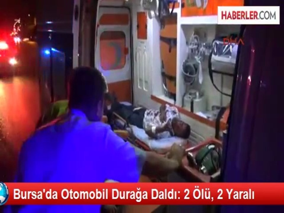 Bursa'da Otomobil Durağa Çarptı: 2 Ölü, 2 Yaralı
