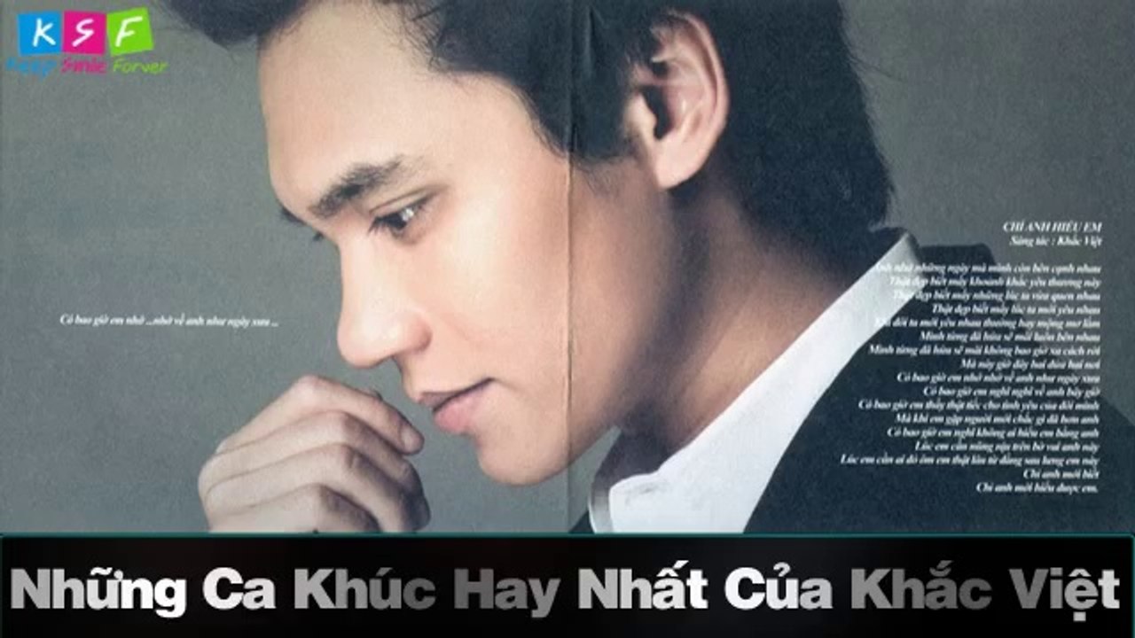 Khắc Việt Full  Tuyển Tập Những Ca Khúc Hay Nhất