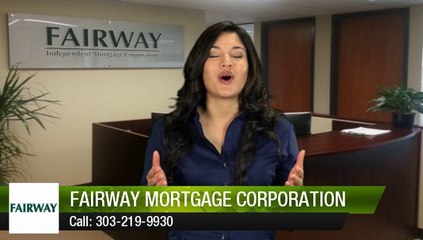 Fairway Mortgage Corporation Denver         Superb         Five Star Review by Matt W.