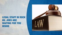 Legal Staff Jobs in Rock Hill