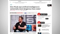 Elon Musk Says Artificial Intelligence Might Be More Dangerous Than Nukes
