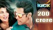 Salman Khan's Kick Total Collection Crosses Rs. 200 Crore | Worldwide