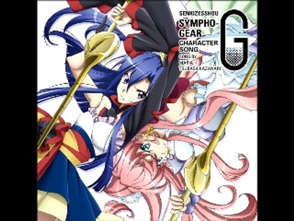 Senki Zesshou Symphogear G Character Song 1 - Maria Cadenzavna Eve & Kazanari Tsubasa