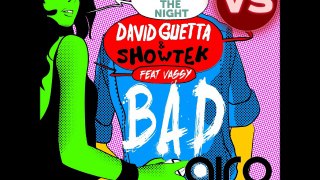 David Guetta & Showtek VS. Zedd - BAD VS STAY THE NIGHT (Dimitri Vegas & L.M. Edit) [GIRO MASHUP]