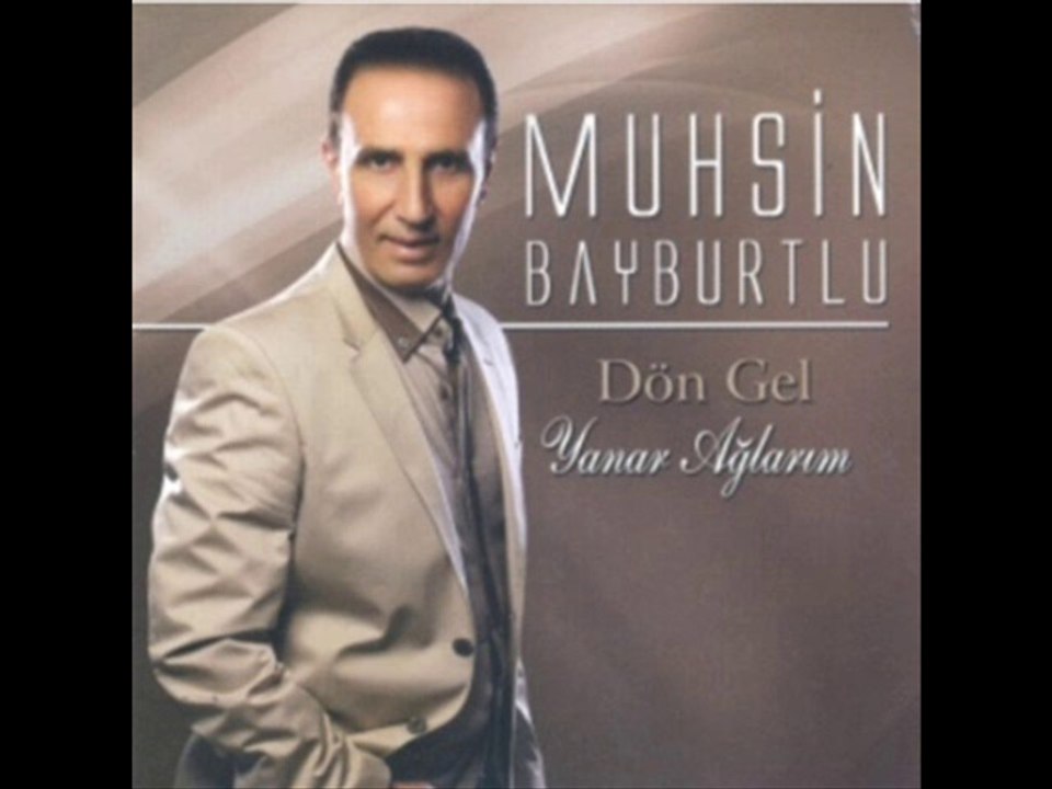 Muhsin Bayburtlu - Yanar Ağlarım 2014