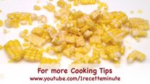 How to cut corn kernels from the cob