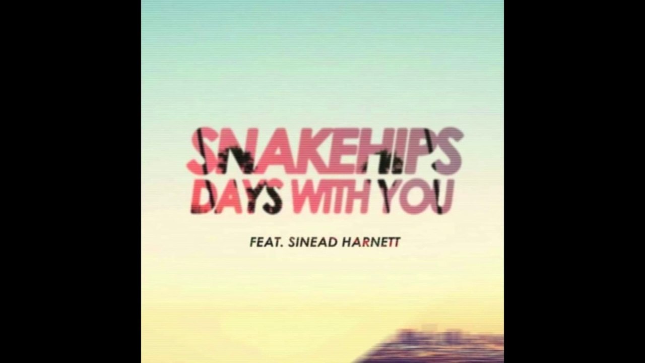 Snakehips - Days With You (Sweater Beats Remix).