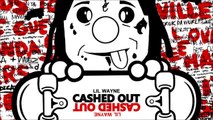 Lil Wayne - Cashed Out (HD & Download & Lyrics 1080p) - Dedication 4.