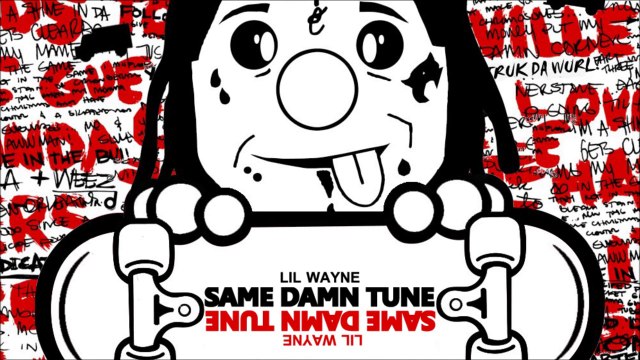 Lil Wayne - Same Damn Tune (HD & Download & Lyrics 1080p) - Dedication 4.