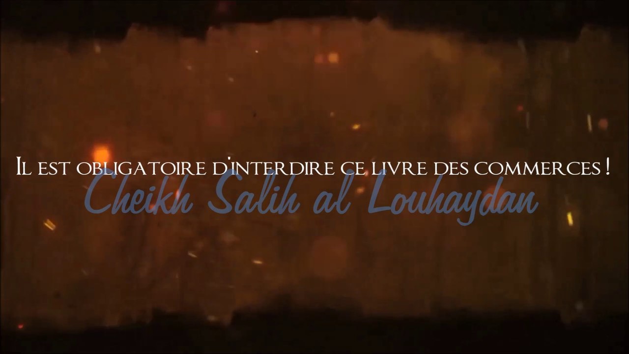 Il est obligatoire d'interdire ce livre des commerces ! [Cheikh Salih al Louhaydan]