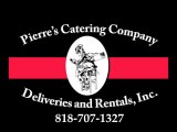 PIERRE'S CATERING AND PARTY RENTALS | 818-707-1327 | PERSONAL CHEF | PRIVATE CHEF | SUSHI CHEF | SUSHI | CHEF | NUTRITION | DIET | EATING | COOKING  | COOKING LIGHT | RECIPES | EXERCISE | FITNESS | DIETING | COOK | FRENCH CHEF | LOS ROBLES HOSPITAL