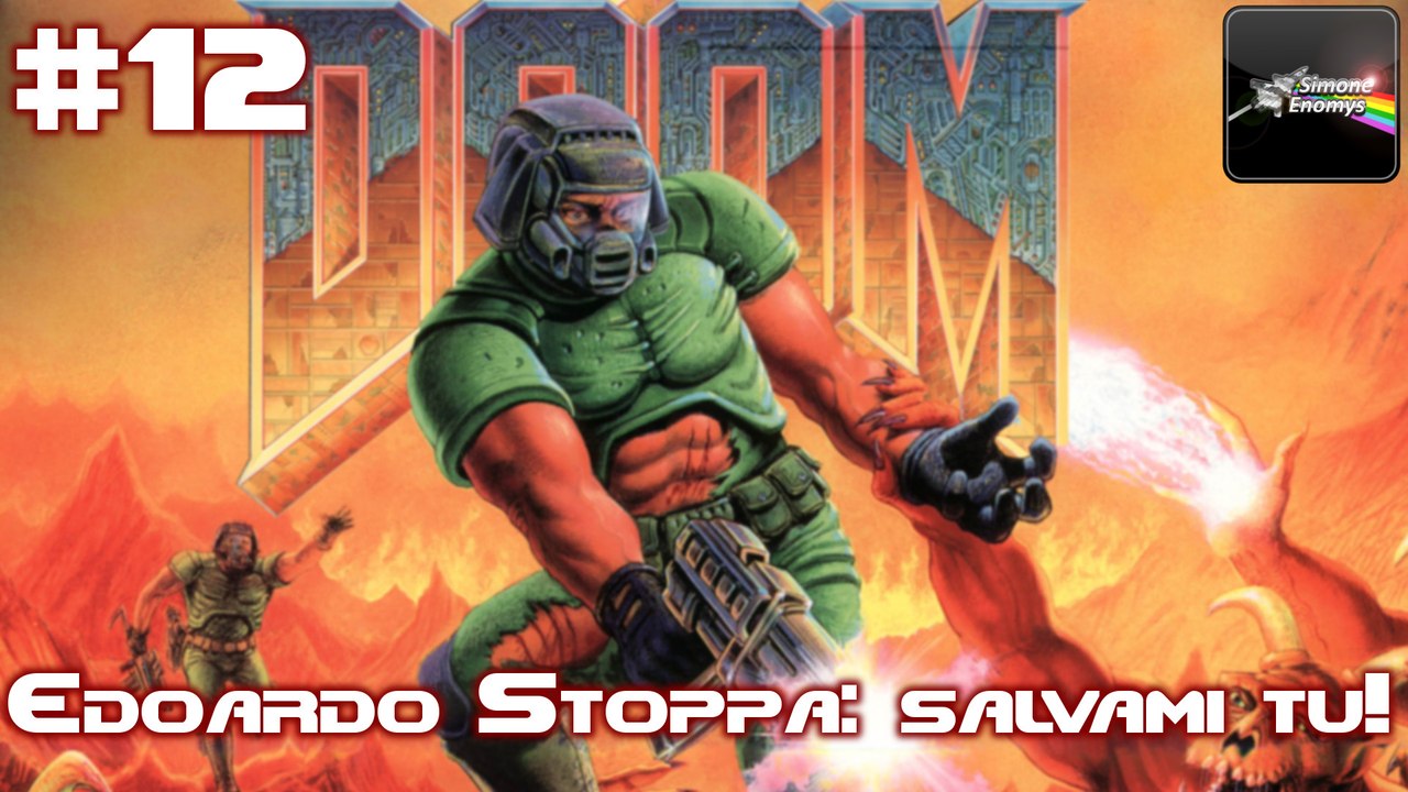 THE ULTIMATE DOOM (Nightmare) - [Episodio 12]: Edoardo Stoppa: salvami tu!