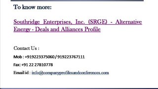 Southridge Enterprises, Inc. (SRGE) - Alternative Energy - Deals