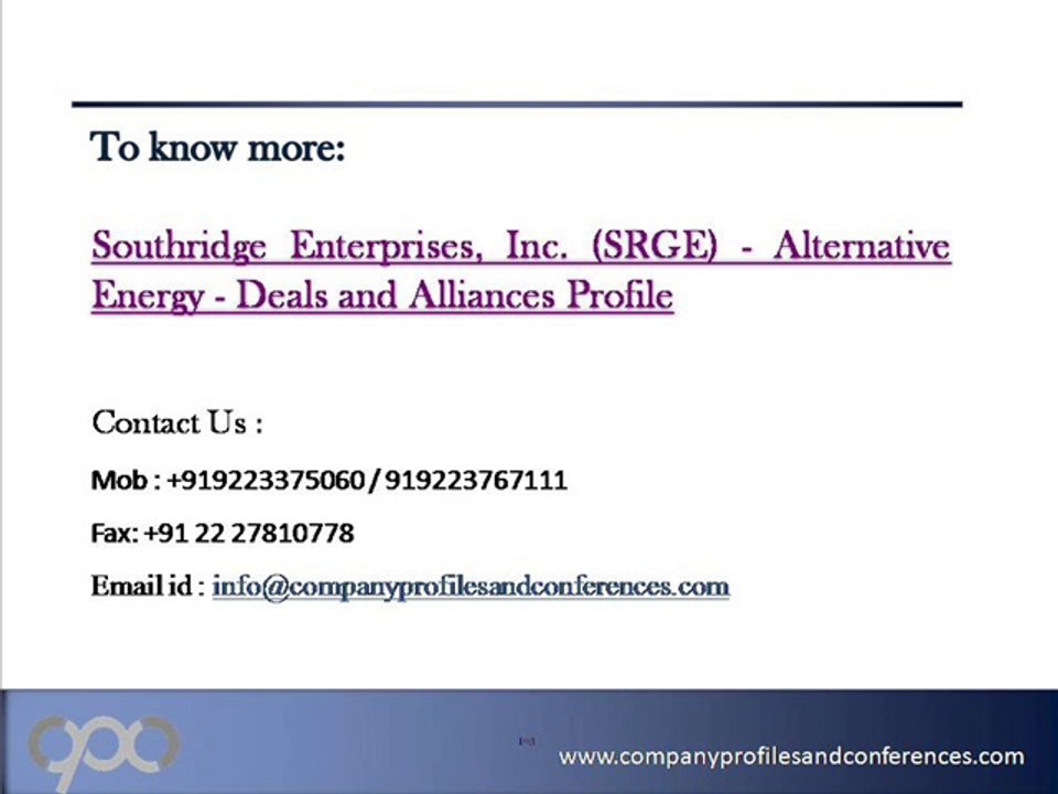 Southridge Enterprises, Inc. (SRGE) - Alternative Energy - Deals