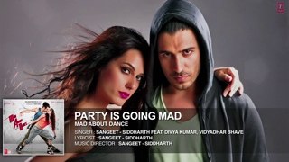 Party is Going Mad Full Audio Song - Mad About Dance - Saahil Prem - Video Dailymotion