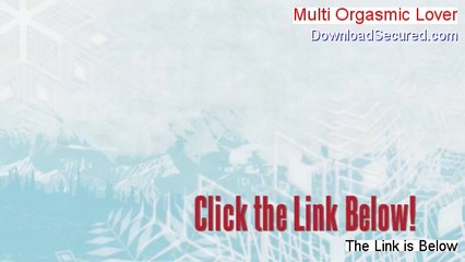 Multi Orgasmic Lover Review [My Review]