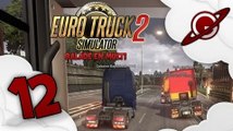 Euro Truck Simulator 2 | Balade en Multi - Episode 12