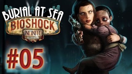Bioshock Infinite Burial at Sea Let's Play - Ep 5 : Paris...