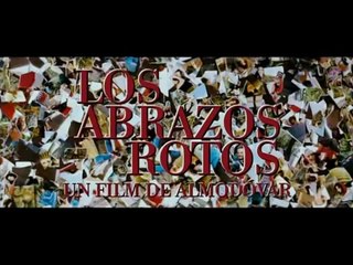 Los abrazos rotos  - Trailer oficial