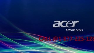 Acer Help|Call- 1-877-225-1288